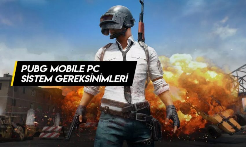 PUBG Mobile Sistem Gereksinimleri Nelerdir 2020 Güncel