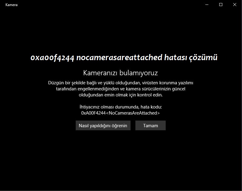 0xa00f4244 nocamerasareattached hatası
