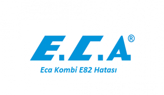 Eca Kombi E82 Hatası