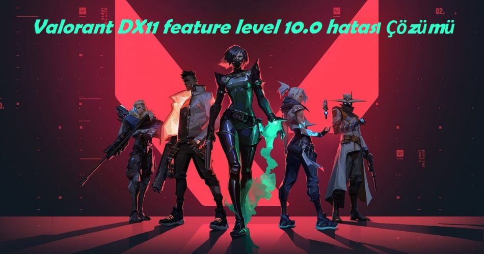 dx11 feature level 10.0 download valorant windows 10 dx11 feature level 10.0 download valorant windows 10