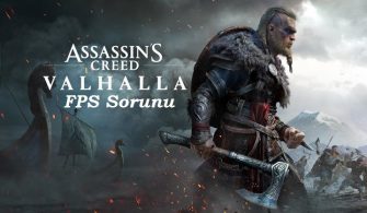 Assassin’s Creed Valhalla Çöküyor, Siyah Ekran hatası FPS Sorunu Çözümü