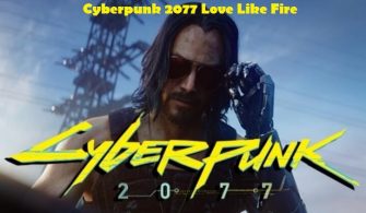 Cyberpunk 2077 Love Like Fire Görevi Çözüm Yolu