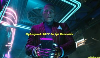 Cyberpunk 2077 En İyi Beceriler