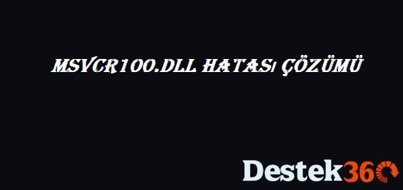 Msvcr100.dll Hatası Çözümü