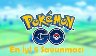 Pokemon Go en iyi 5 savunmacı