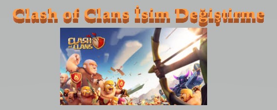 Clash of Clans İsim Değiştirme