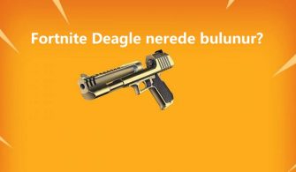 Fortnite El Topu ( Deagle ) Nerede Bulunur?