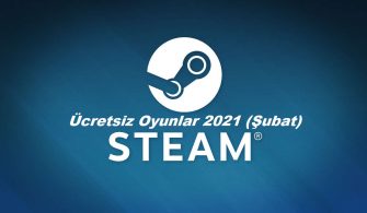 Steam Ücretsiz Oyunlar 2021 (Şubat)
