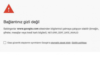 Bağlantınız Güvenli Değil Hatası