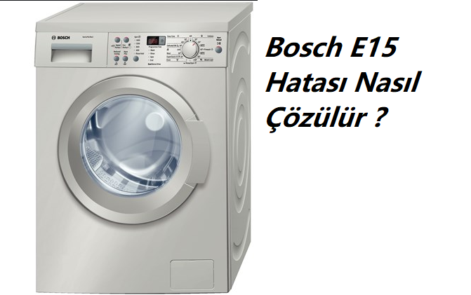Bosch E15 Hatası
