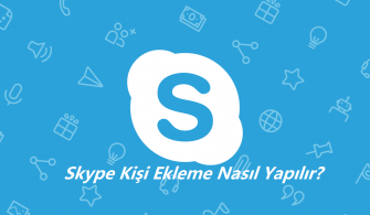 Skype Kişi Ekleme Nasıl Yapılır? 2021