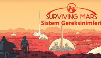 Surviving Mars Sistem Gereksinimleri