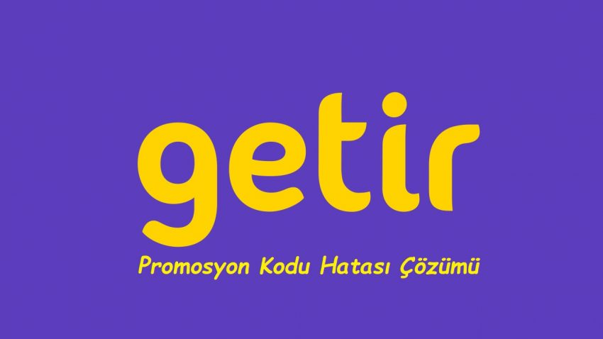 Getir Geçersiz Promosyon Hatası