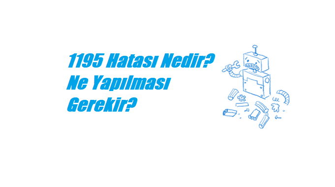 1195 Sistem Hatası