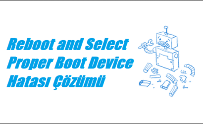 https://www.destek360.com/wp-content/uploads/2022/07/Reboot-and-Select-Proper-Boot-Device-Hatasi.png