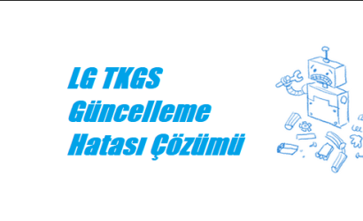 https://www.destek360.com/wp-content/uploads/2023/01/LG-TKGS-Guncelleme-Hatasi.png
