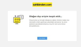 Sahibinden Olağan Dışı Erişim Tespit Ettik Hatası