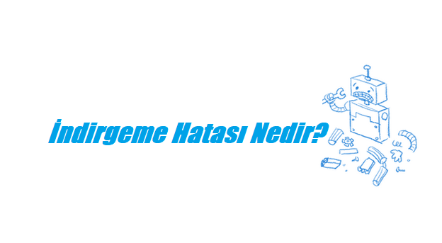 İndirgeme Hatası Nedir?