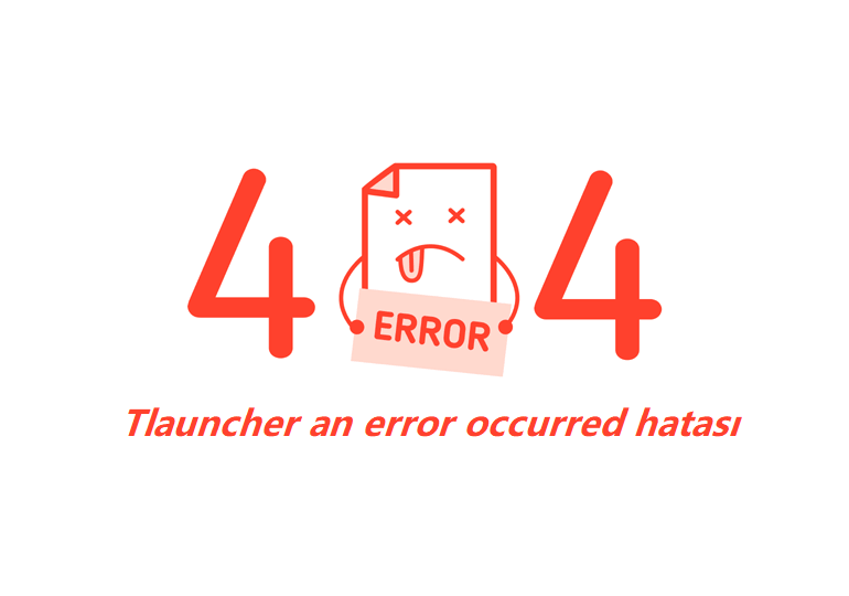 https://www.destek360.com/wp-content/uploads/2023/02/tlauncher-an-error-occurred-hatasi.png