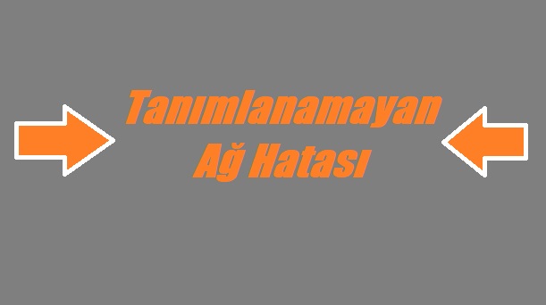 https://www.destek360.com/wp-content/uploads/2023/05/Tanimlanamayan-Ag-Hatasi.jpg