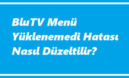 https://www.destek360.com/wp-content/uploads/2023/06/BluTV-menu-yuklenemedi-hatasi.png