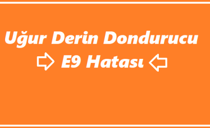 https://www.destek360.com/wp-content/uploads/2023/06/Ugur-derin-dondurucu-E9-hatasi.png