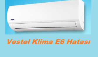 Vestel Klima E6 Hatası
