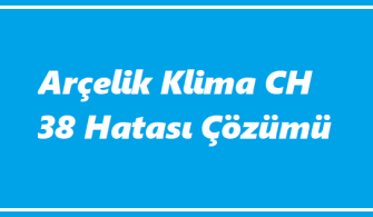 https://www.destek360.com/wp-content/uploads/2023/07/Arcelik-klima-CH-38-hatasi.png