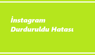 İnstagram Durduruldu Hatası(Güncel)