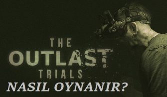 https://www.destek360.com/wp-content/uploads/2023/07/Outlast-Trials-Nasil-Oynanir.jpg