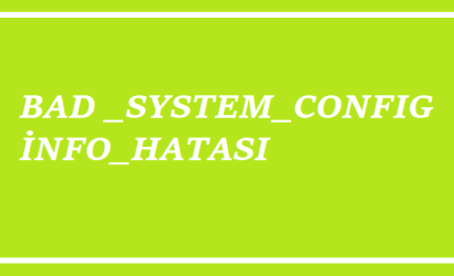 https://www.destek360.com/wp-content/uploads/2023/08/BAD-SYSTEM-CONFIG-INFO-HATASI.png