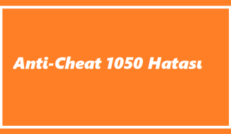Anti Cheat 1050 Hatası