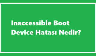 İnaccessible Boot Device Hatası Nedir?