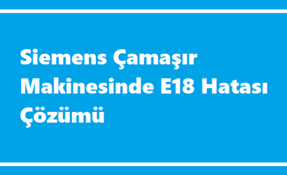 https://www.destek360.com/wp-content/uploads/2024/01/Siemens-camasir-makinesinde-E18-hatasi.png