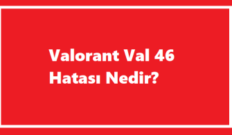 https://www.destek360.com/wp-content/uploads/2024/01/Valorant-Val-46-Hatasi.png