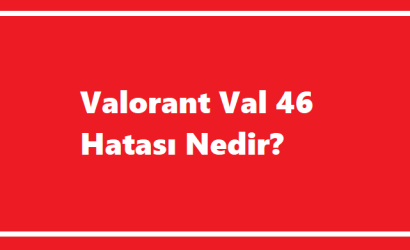 https://www.destek360.com/wp-content/uploads/2024/01/Valorant-Val-46-Hatasi.png