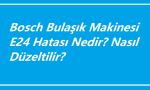 https://www.destek360.com/wp-content/uploads/2024/04/Bosch-Bulasik-Makinesi-E24-Hatasi-Nedir-Nasil-Duzeltilir.png