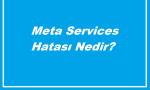 https://www.destek360.com/wp-content/uploads/2024/05/Meta-Services-Hatasi-Nedir.png