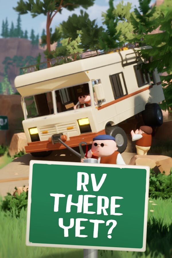 RV There Yet? Oyunu: Karavanla Macera Dolu Bir Yolculuk