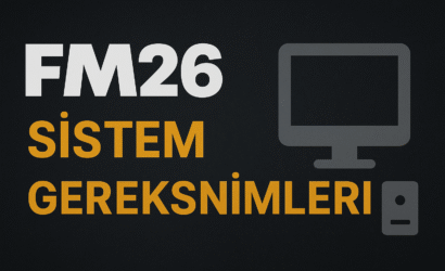 Football Manager 2026 Sistem Gereksinimleri