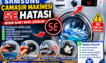 Samsung Çamaşır Makinesi 5E Hatası