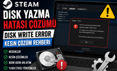 Steam Disk Yazma Hatası Çözümü (2026)