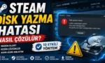 Steam Disk Yazma Hatası Nasıl Çözülür – 10 Kesin Yöntem