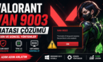 Valorant VAN 9003 hatası