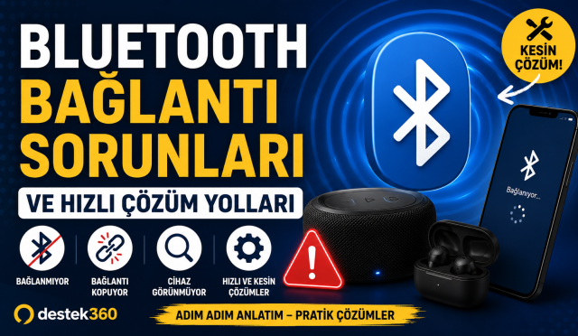 Bluetooth bağlantı sorunları