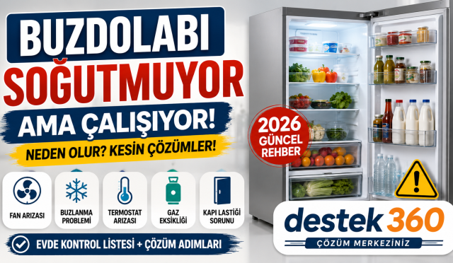 Buzdolabı soğutma sorunları rehberi