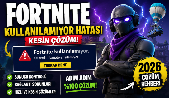 Fortnite kullanılamıyor hatası