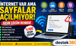 İnternet var ama sayfalar açılmıyor sorunu