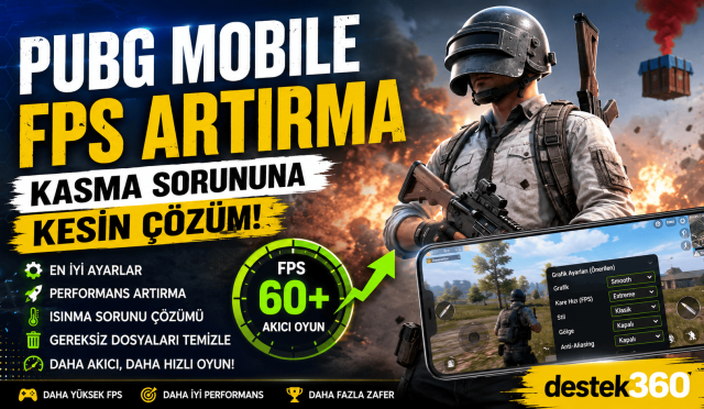 PUBG Mobile fps arttırma ipuçları