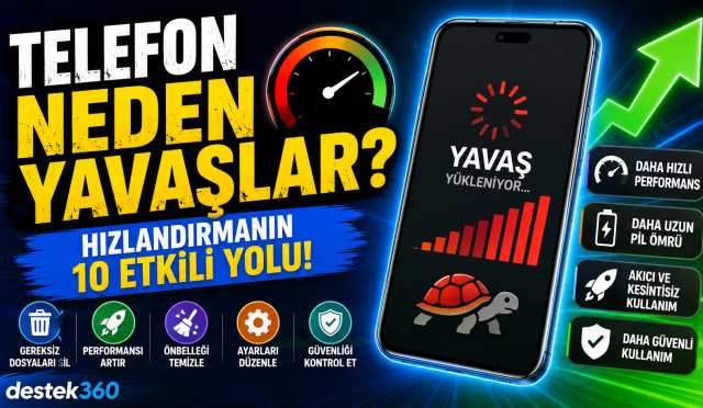 Telefon neden yavaşlar